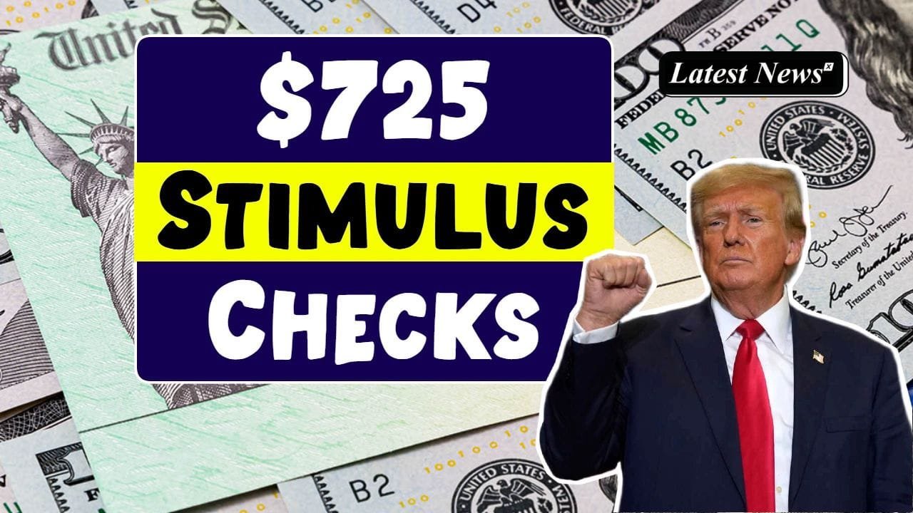 $725 Stimulus Checks 2025 DOGE