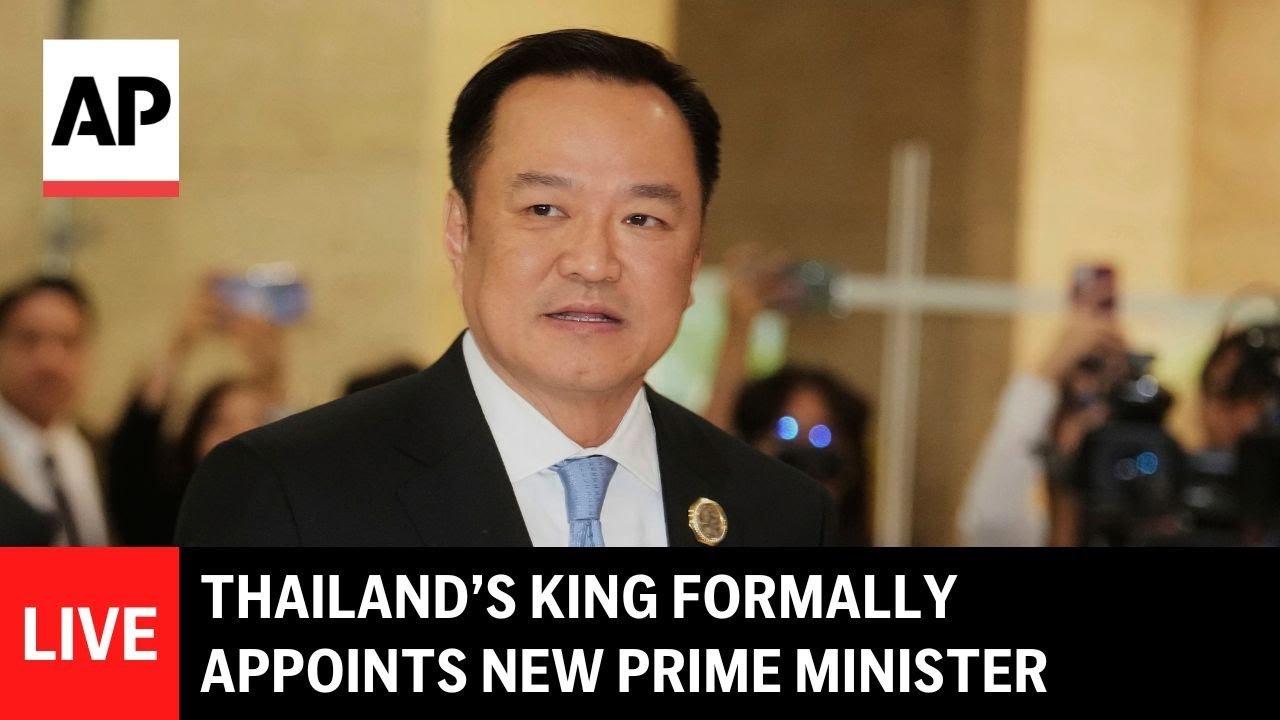 LIVE: Thailand’s king endorses Anutin Charnvirakul as new prime minister (Video)
