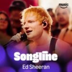 ‘Songline’ new episode explores the depths of Ed Sheeran’s songwriting process